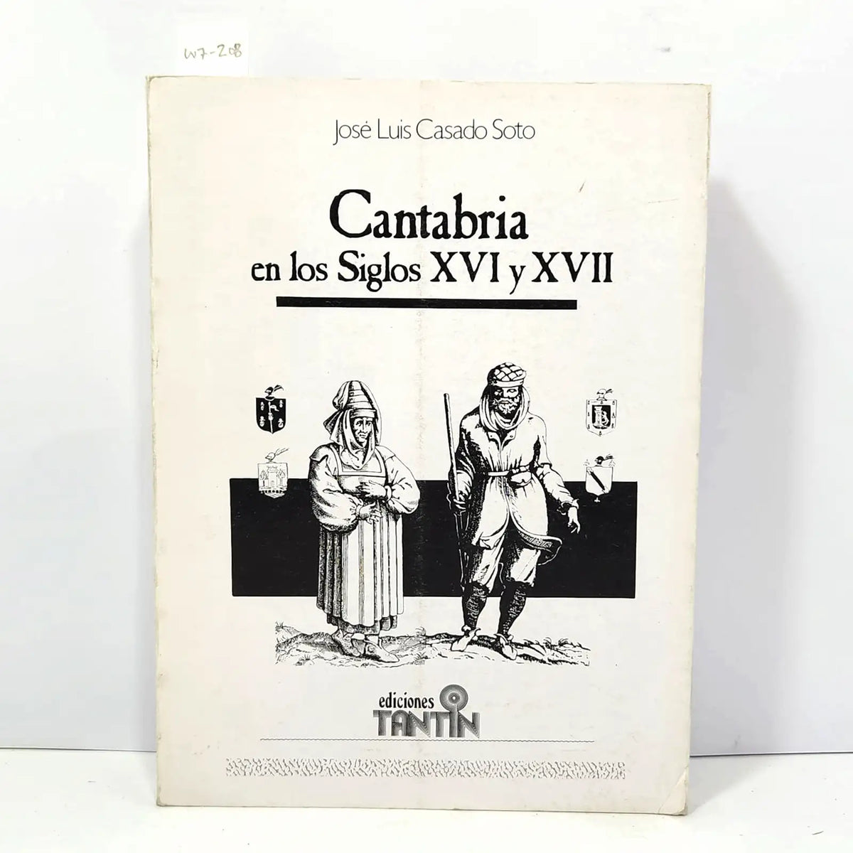 Cantabria en los Siglos XVI y XVII. Historia General de Cantabria, tomo V. — CASADO SOTO, José Luis.