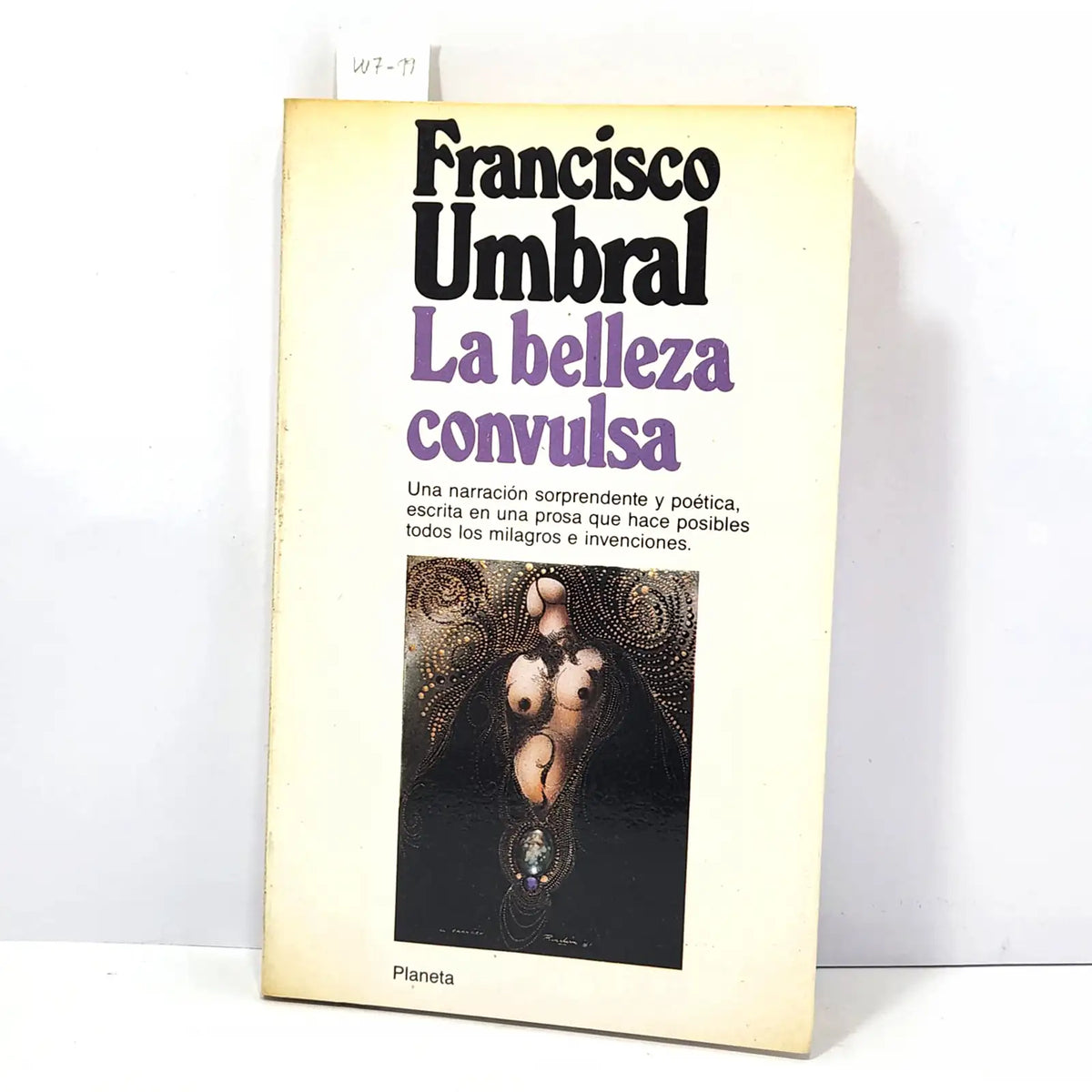 La belleza convulsa. — UMBRAL, Francisco.