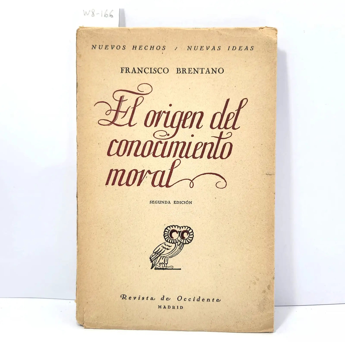 El origen del conocimiento moral. — BRENTANO, Francisco.