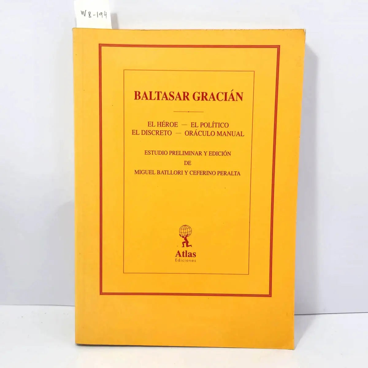El Héroe / El Político /El Discreto / Oráculo Manual.