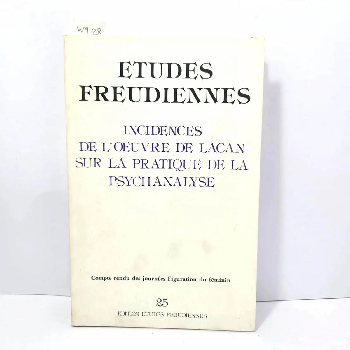 Revista Etudes Freudiennes. Nº 25: Incidences de l'oeuvre de Lacan sur la pratique de la psychanalyse. Compte rendu des journées Figuration du féminin.