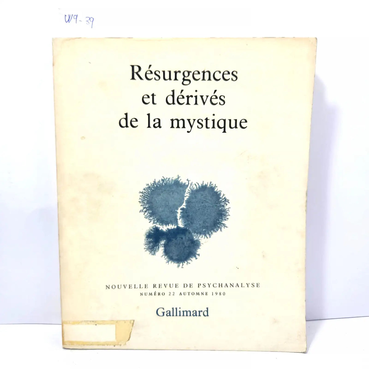 Résrgences et dérivés de la mystique. — V.V. A.A.