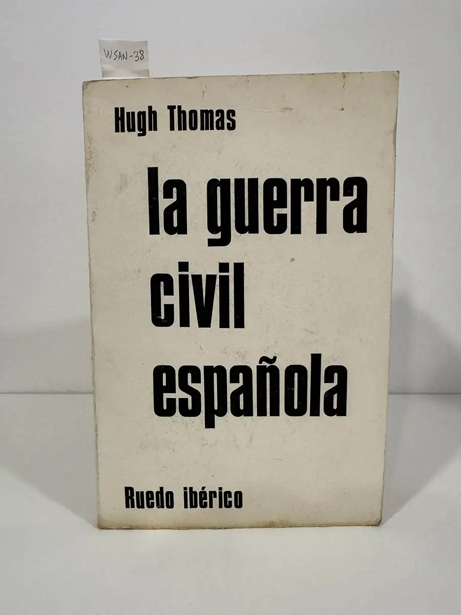 La Guerra Civil Española.