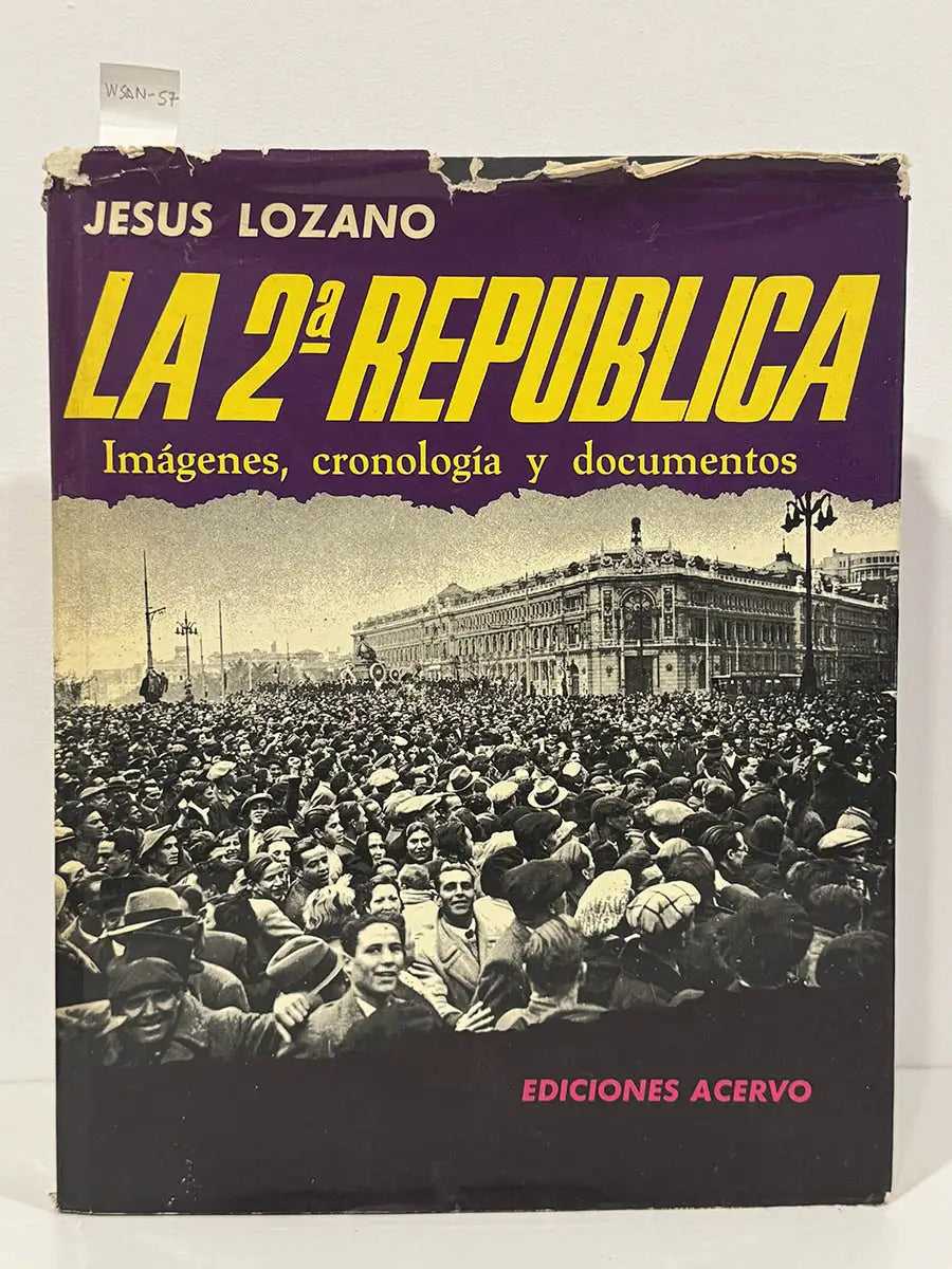 La 2ª República. Imáginas, cronología y documentos,