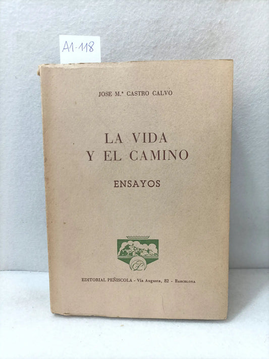 La vida y el camino -ensayos-.