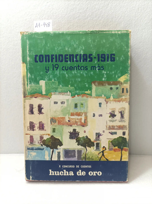 Confidencias - 1916 y 19 cuentos más.