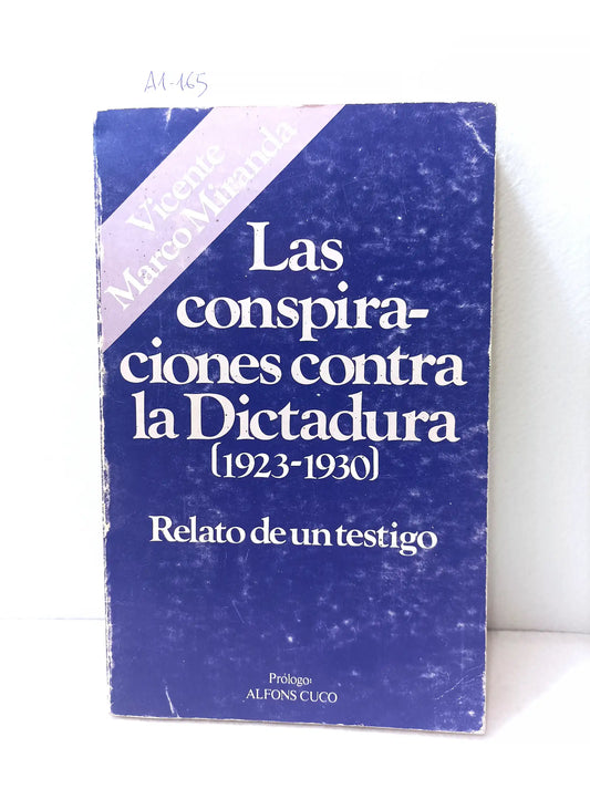Las conspiraciones contra la dictadura (1923-1930).