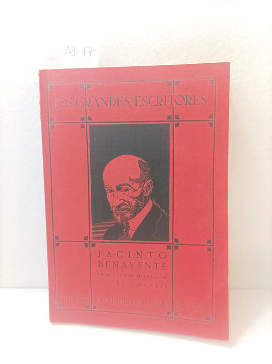 Jacinto Benavente. Vida y obra.