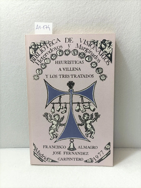 Heurísticas a Villena y los tres tratados.