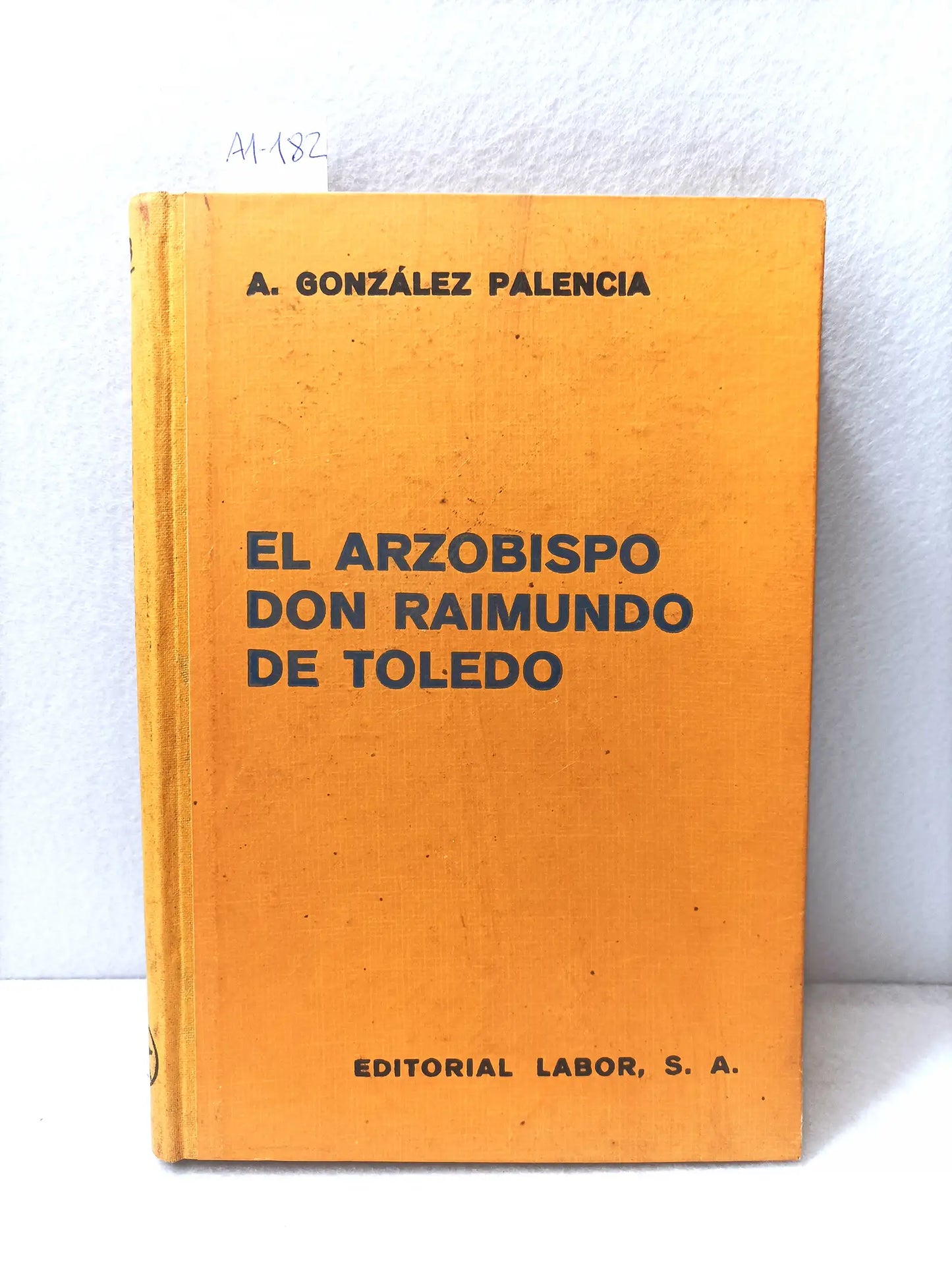 El arzobispo Don Raimundo de Toledo.