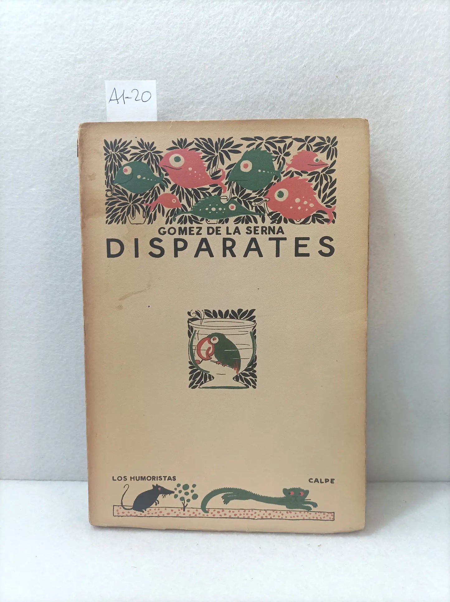 Disparates. Primera edición.
