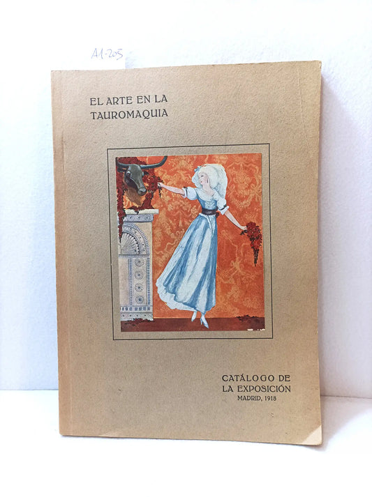 El arte en la tauromaquia (catálogo de la exposición).