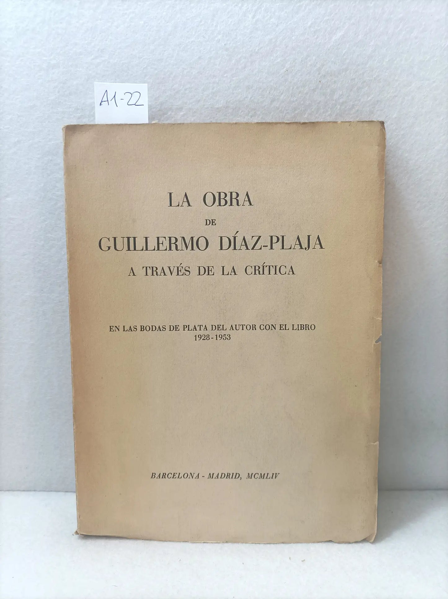 La obra de Guillermo-Platja a través de la crítica. Bodas de plata del autor con el libro 1928-1953.