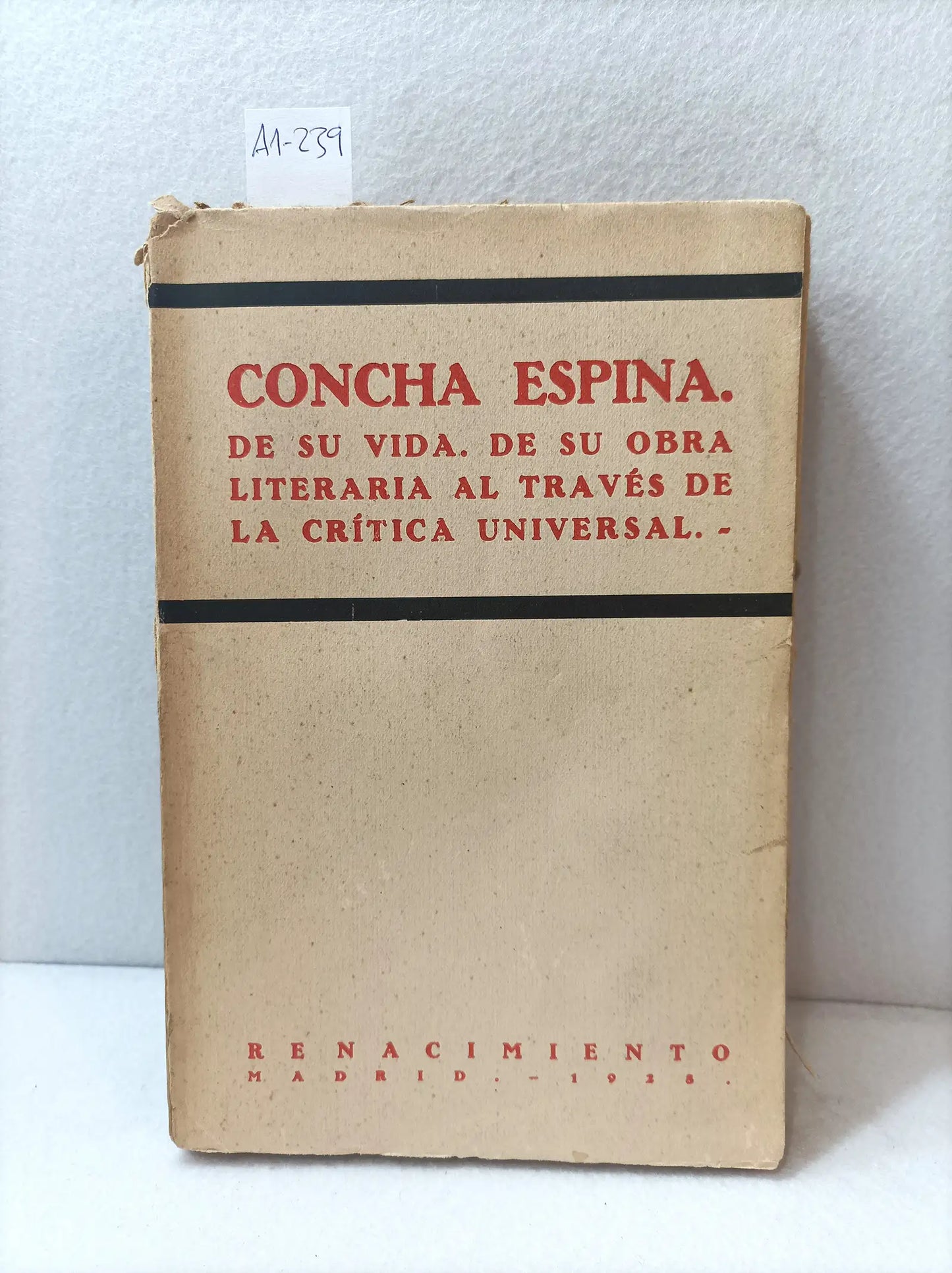 Concha Espina. De su vida, de su obra literaria al través de la crítica universal.