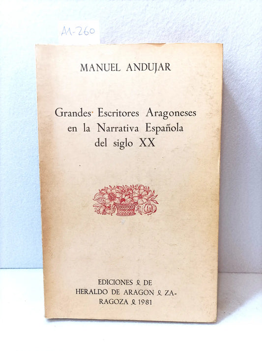 Grandes escritores aragoneses de la narrativa española del siglo XX.