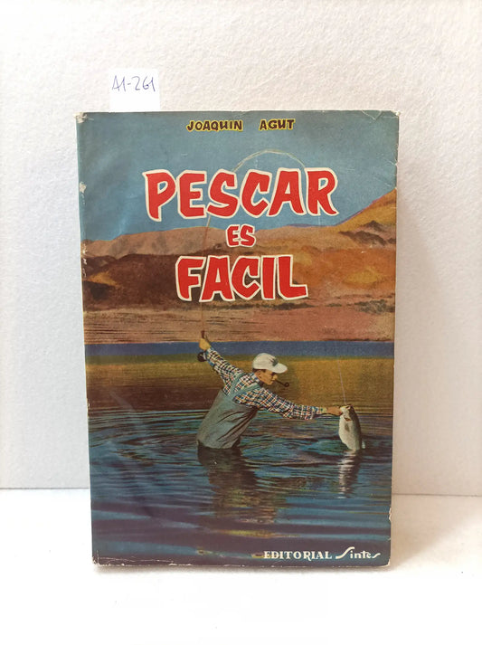 Pescar es fácil.
