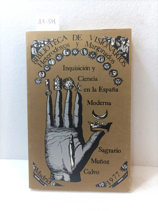 Inquisición y ciencia en la España moderna.