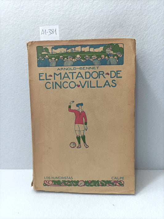 El matador de cinco villas.