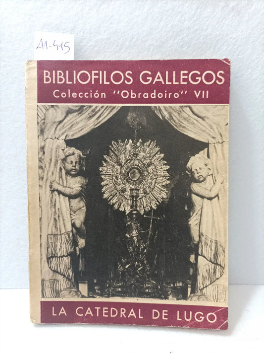 La catedral de Lugo.
