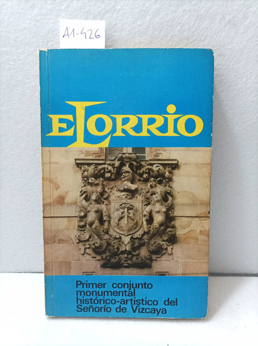 Elorrio, primer conjunto monumental histórico artístico del señorío de Vizcaya.