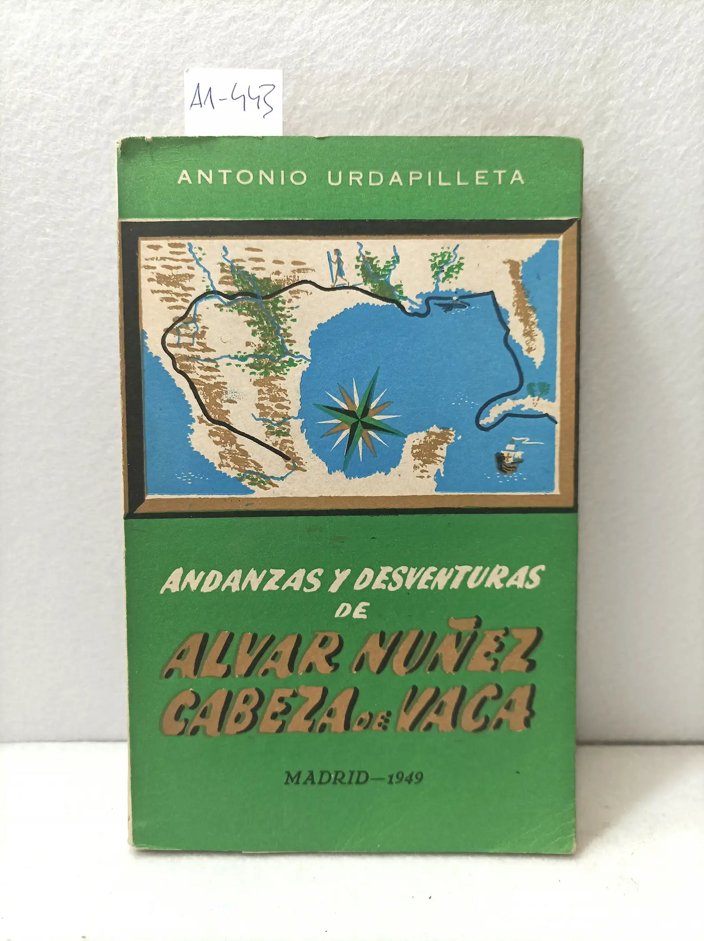 Andanzas y desventuras de Alvar Núñez cabeza de vaca.