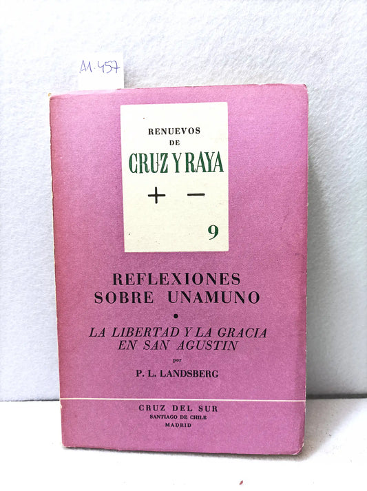Reflexiones sobre Unamuno. La libertad y la gracia en San Agustín.