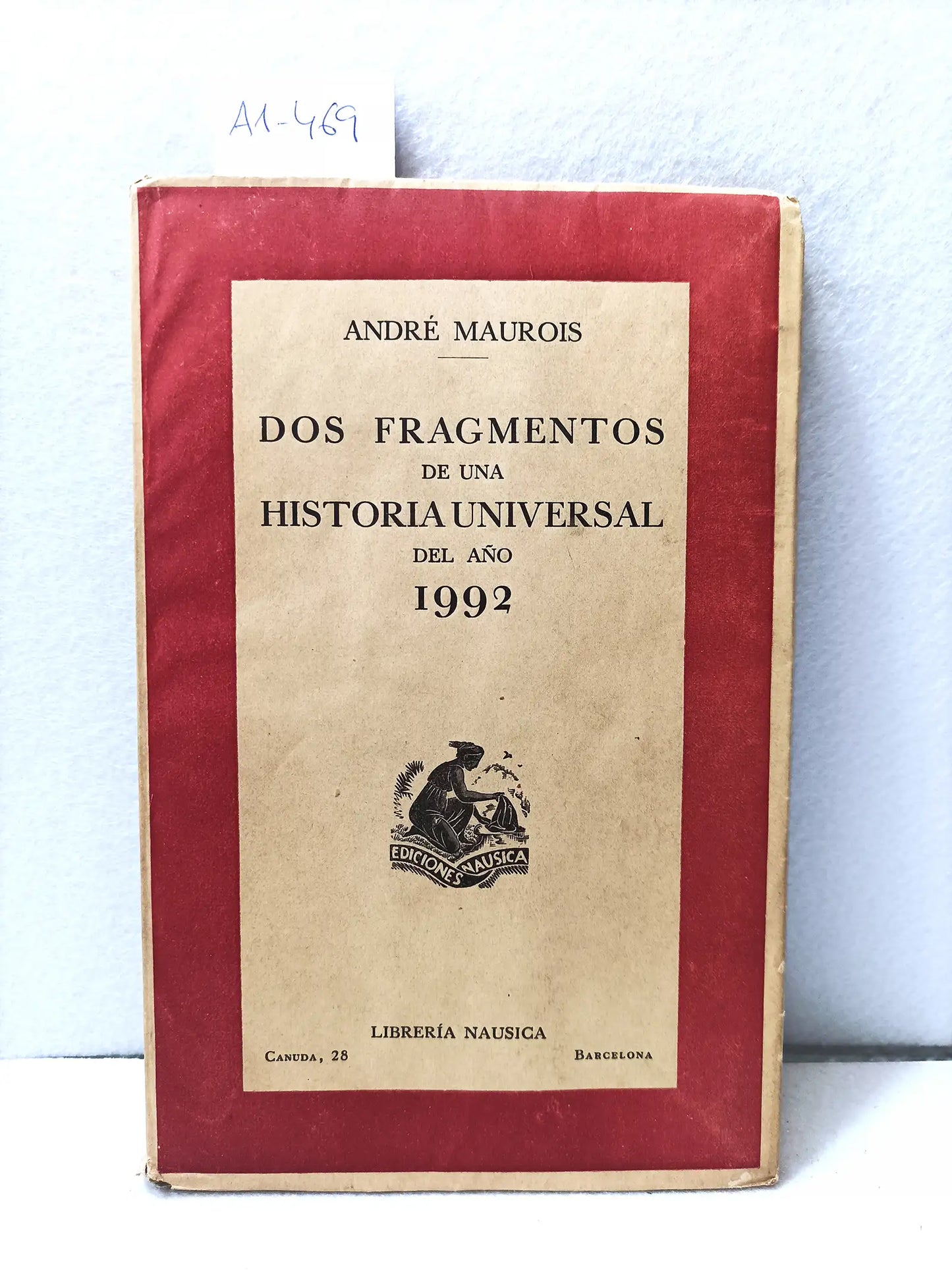 Dos fragmentos de una historia universal del año 1992.