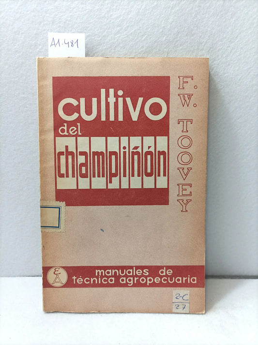 Cultivo del champiñón.