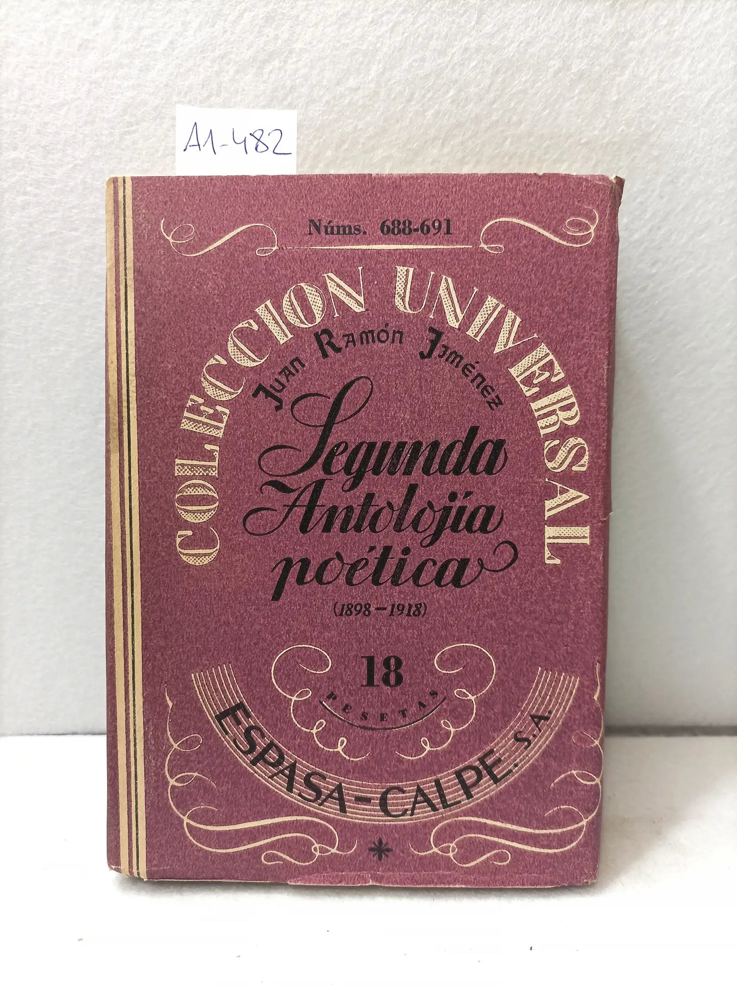 Segunda antolojia poetica (1898-1918).