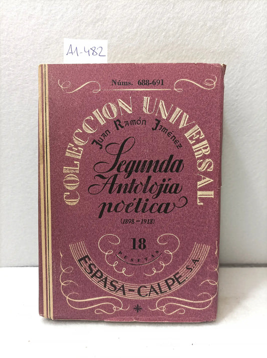 Segunda antolojia poetica (1898-1918).