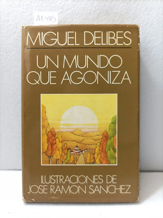 Un mundo que agoniza.