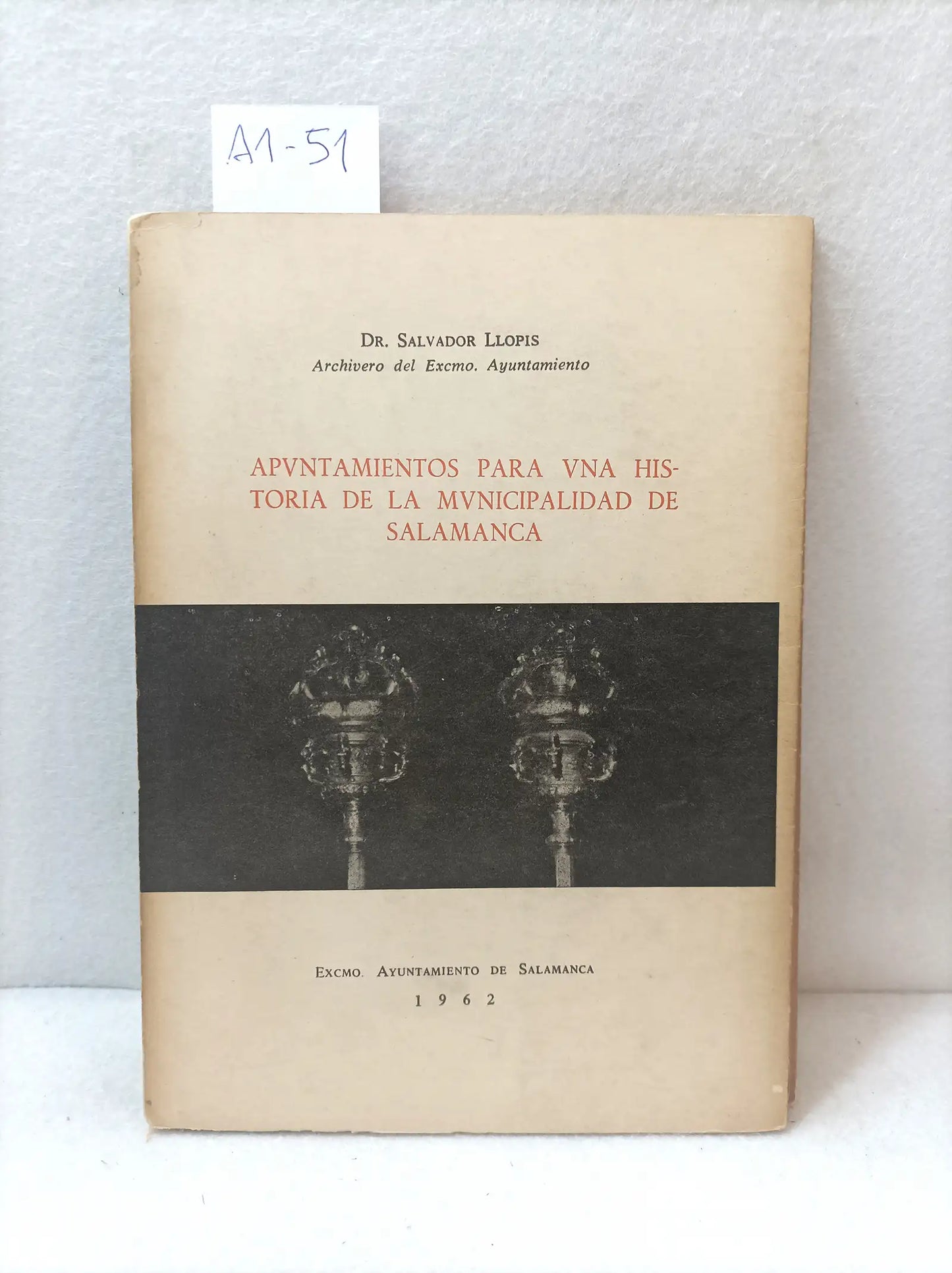 Apuntes para una historia de la municipalidad de Salamanca.