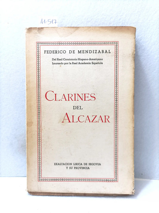 Clarines del Alcázar (exaltación lírica de Segovia y su provincia).