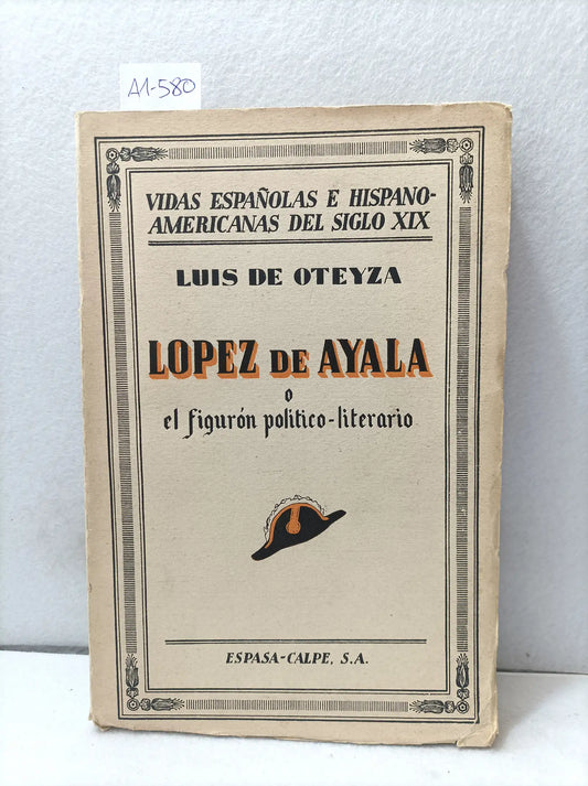 López de Ayala o el figurón político-literario.