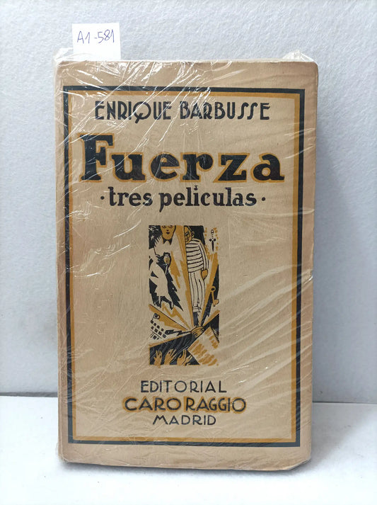 Fuerza. Tres películas.