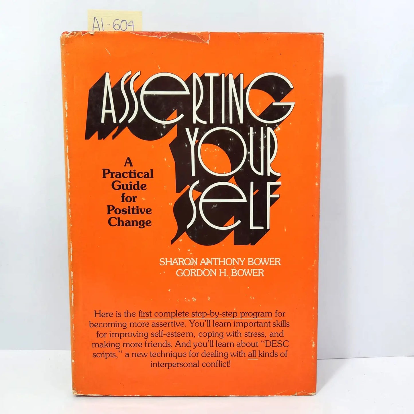 Asserting yourself. A practical guide for positive change.