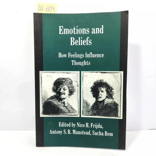 Emotions and Beliefs. How feelings influence thoughts.