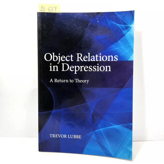 Object Relations in Depression. A Return to Theory.