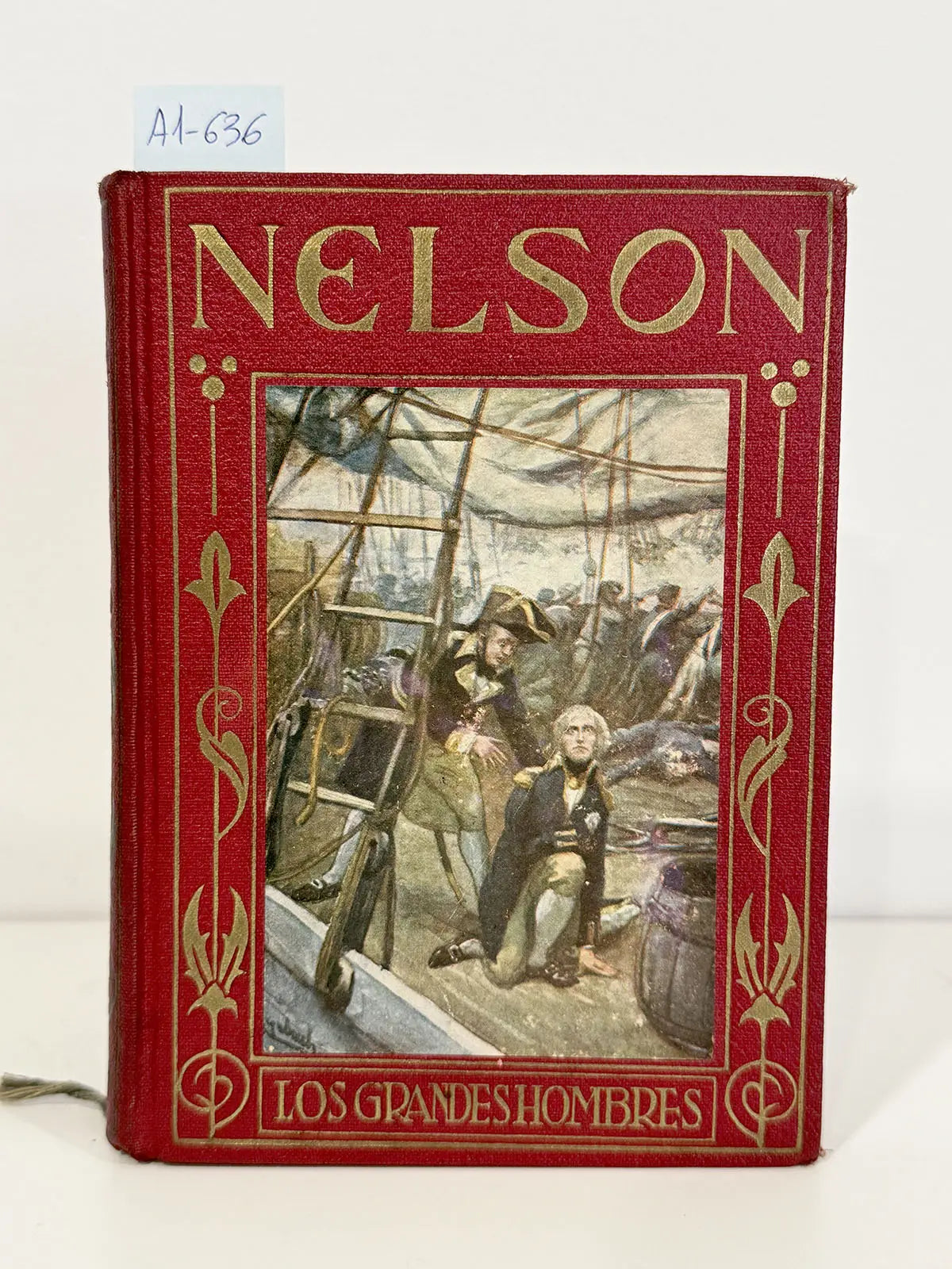 Horacio Nelson. Vida y gloriosos hechos del gran almirante inglés.