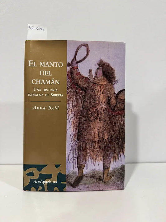 El manto del chamán. Una historia indígena de Siberia. — REID, Anna.