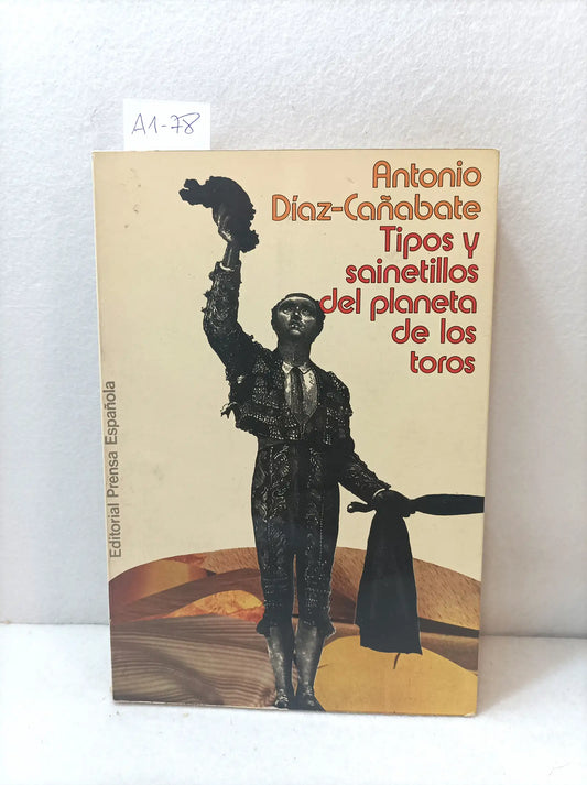 Tipos y sainetillos del planeta de los toros.