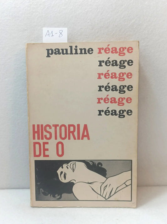 Historia de O. — RÉAGE, Pauline:
