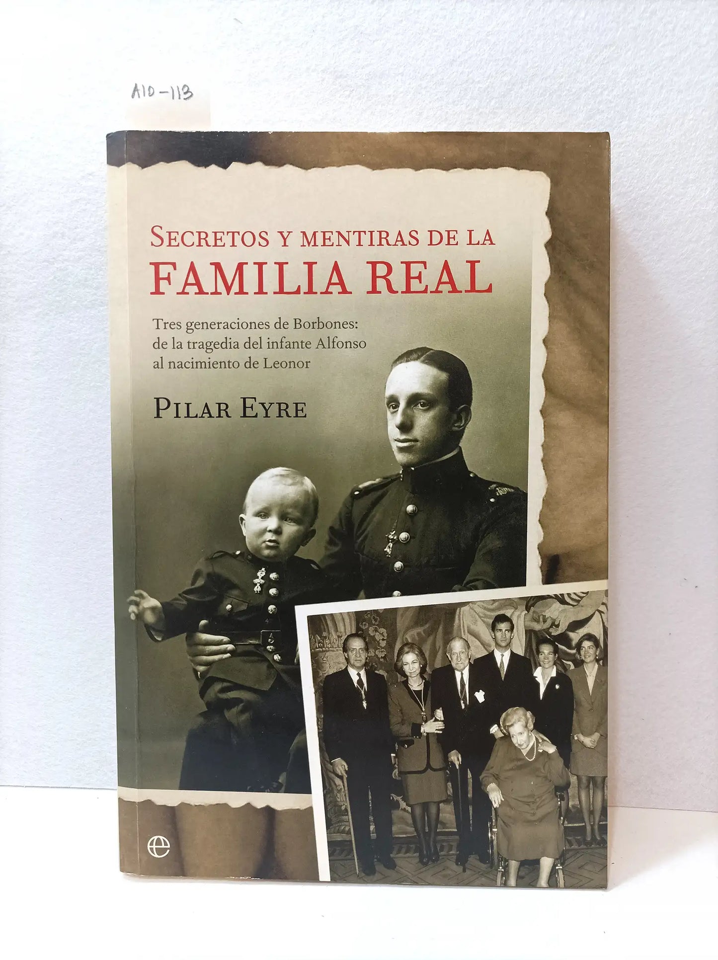 Secretos y mentiras de la Familia Real.