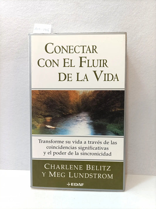 Conectar con el fluir de la vida.