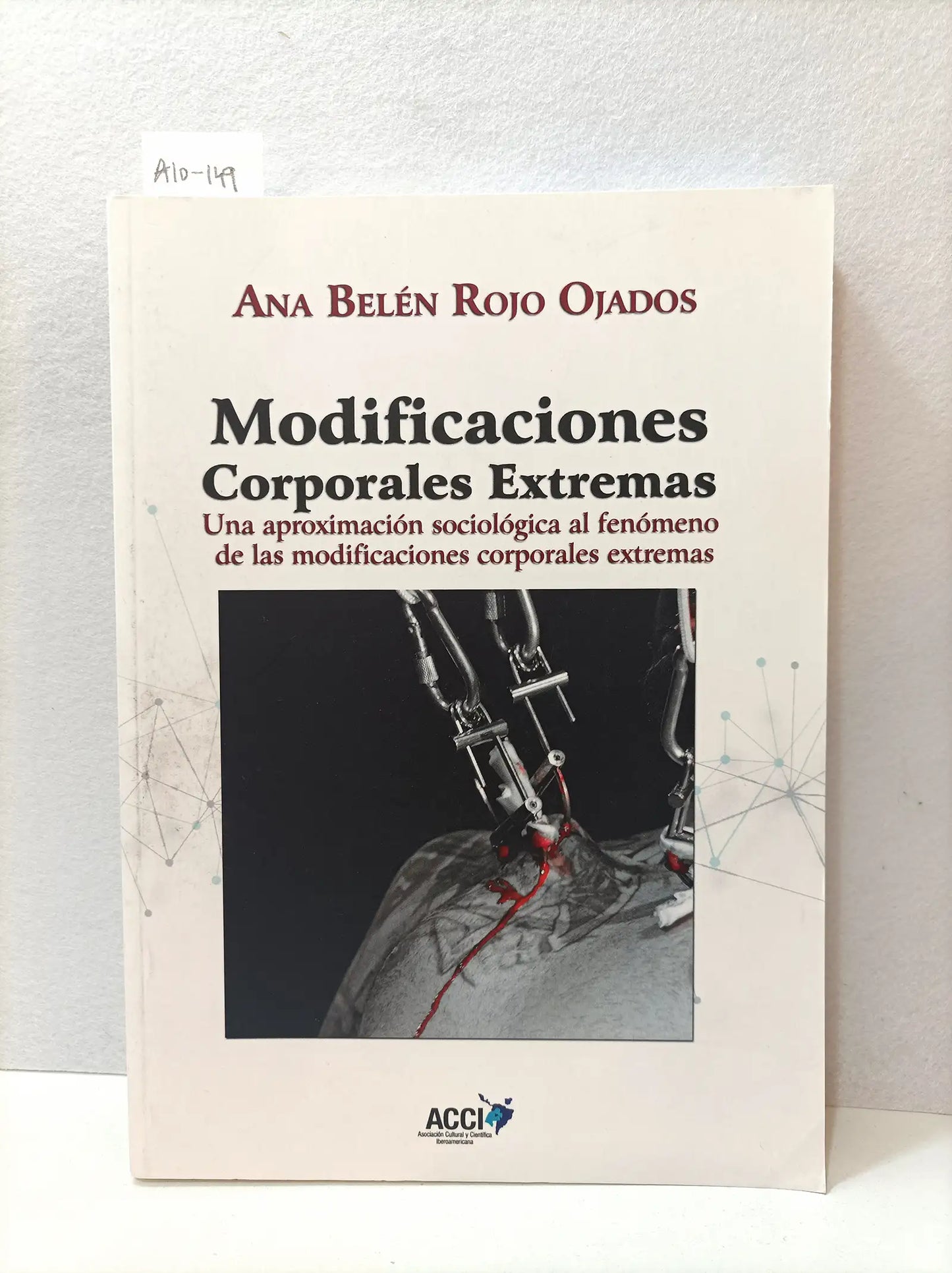 Modificaciones corporales extremas.