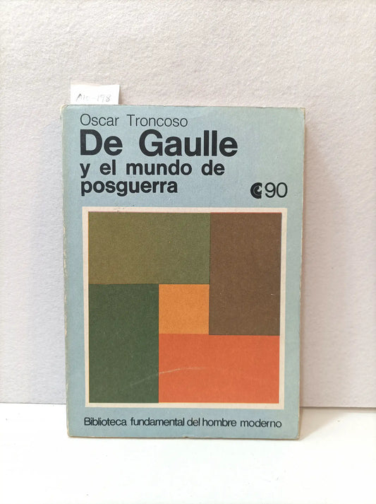 De Gaulle y el mundo de posguerra.