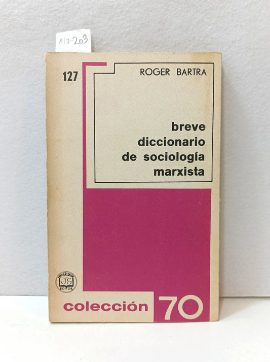 Breve diccionario de sociología marxista.