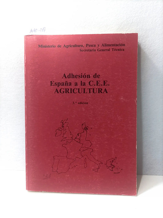 Adhesión de España a la C.E.E. agricultura.