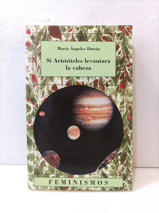 Si Aristóteles levantara la cabeza.