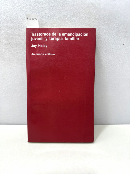 Trastornos de la emancipación juvenil y terapia familiar.